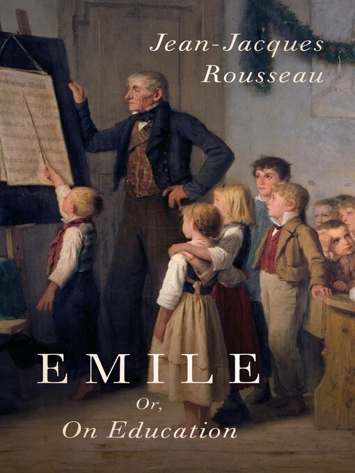 Title details for Emile by Jean-Jacques Rousseau - Wait list